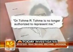 "Dr. Tohme R. Tohme is no longer authorized to represent me" (from Michael Jackson's letter)